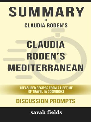 cover image of Summary of Claudia Roden's Mediterranean by Claudia Roden  --Discussion Prompts
